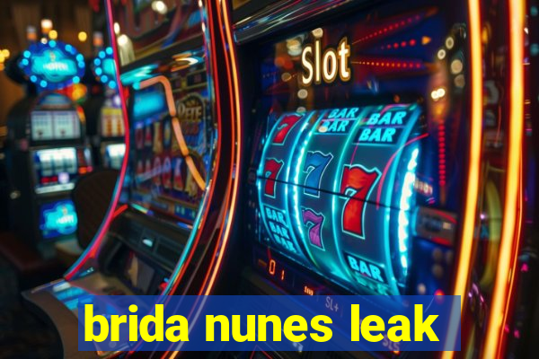 brida nunes leak